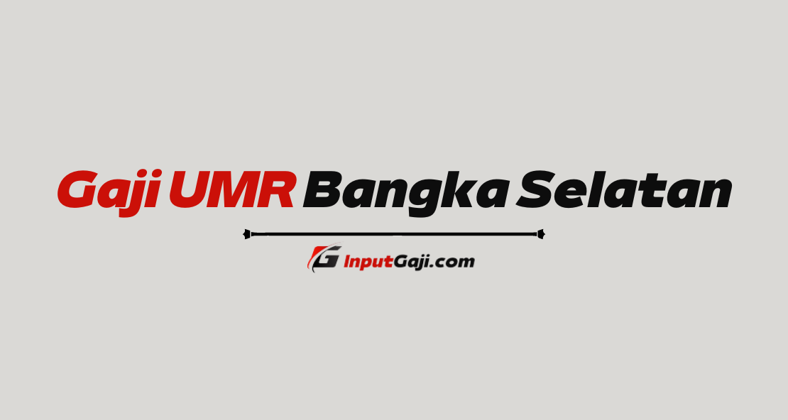 gaji-umr-bangka-selatan