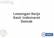 Lowongan Kerja Kasir Indomaret Demak