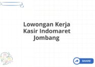 Lowongan Kerja Kasir Indomaret Jombang